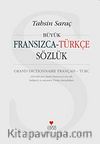 Büyük Fransızca - Türkçe Sözlük