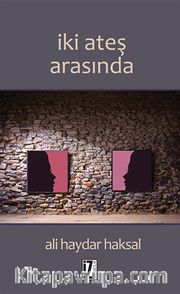 İki Ateş Arasında
