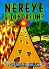 Nereye Gidiyorsun (Kıyamet-009)