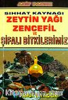 Sıhhat Kaynağı (Cep Boy)Zeytin Yağı Zencefil ve Şifalı Bitkilerimiz  (Bitki-020/P15)