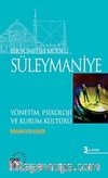 Bir Yönetim Modeli: Süleymaniye & Yönetim, Psikoloji ve Kurum Kültürü