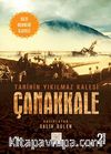 Tarihin Yıkılmaz Kalesi Çanakkale