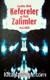 Tarihte Ünlü Kefereler ve Ünlü Zalimler