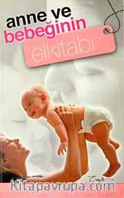 Anne ve Bebeğin El Kitabı