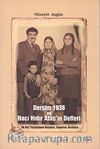 Dersim 1938 ve Hacı Hıdır Ataç'ın Defteri & İlk Kez Yayımlanan Belgeler, Raporlar, Haritalar
