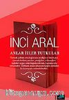 Anlar İzler Tutkular
