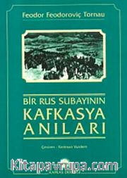 Bir Rus Subayının Kafkasya Anıları