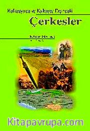 Çerkesler <br /> Kafkasya'da ve Kafkasya Dışındaki Çerkesler