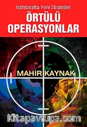 İstihbaratta Yeni Stratejiler Örtülü Operasyonlar