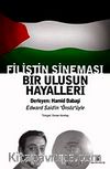 Filistin Sineması & Bir Ulusun Hayalleri