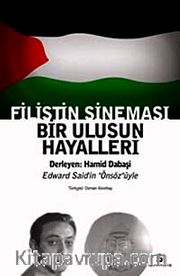 Filistin Sineması <br /> Bir Ulusun Hayalleri