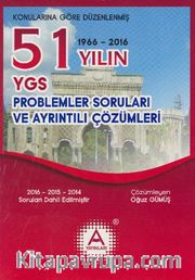 51 Yılın YGS Problemler Soruları ve Ayrıntılı Çözümleri