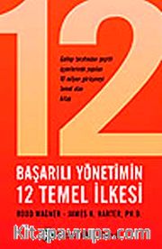 Başarılı Yönetimin 12 Temel İlkesi
