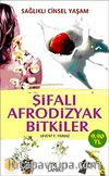 Şifalı Afrodizyak Bitkiler (Cep Boy)