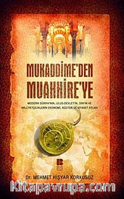 Mukaddime'den Muahhire'ye
