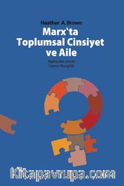 Marx’ta Toplumsal Cinsiyet  ve Aile
