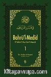 Bahrü'l-Medid (1. Cilt)