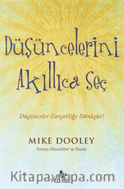 Düşüncelerini Akıllıca Seç
