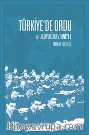Türkiye’de Ordu ve Jeopolitik Zihniyet