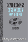 Efsuncunun Son Oyunu / Belgariad 5
