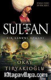 Sultan <br /> Bir Kanuni Romanı