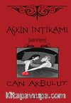 Aşkın İntikamı / Benim İntikamım