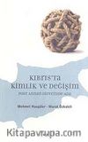 Kıbrıs'ta Kimlik ve Değişim & Post Annan Sürecinde Ada
