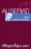 Kadın (Fatıma Fatımadır)