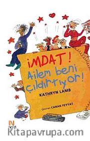 İmdat! Ailem Beni Çıldırtıyor!
