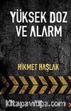 Yüksek Doz Ve Alarm