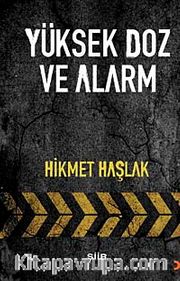 Yüksek Doz Ve Alarm