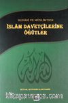 Buhari ve Müslim'den İslam Davetçilerine Öğütler