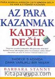 Az Para Kazanmak Kader Değil
