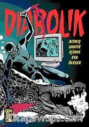 Diabolik -4 Altmış Saniye İçinde Eva Ölecek