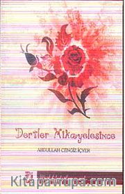 Dertler Hikayeleşince