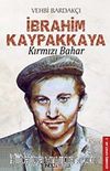 İbrahim Kaypakkaya & Kırmızı  Bahar