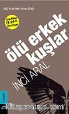 Ölü Erkek Kuşlar (Cep Boy)
