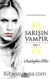 Sarışın Vampir No:1 & İnsani Arzular Ölümcül Sonuçlar