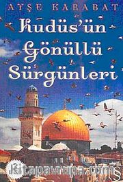 Kudüs'ün Gönüllü Sürgünleri