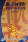 Hayat ve Ölüm & Cennet-Cehennem