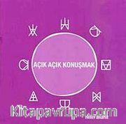 Açık Açık Konuşmak