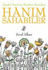 Saadet Asrı'nın Nurdan Anneleri Hanım Sahabiler