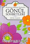 Gönül Sohbetleri & Menkıbeler-Nükteler-Nasihatler