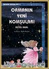 Ormanın Yeni Komşuları / Orman Masalları 6