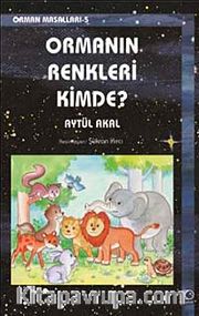 Ormanın Renkleri Kimde?  / Orman Masalları 5