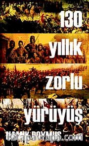 130 Yıllık Zorlu Yürüyüş