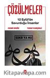 Çözülmeler & 12 Eylül'ün Savurduğu İnsanlar