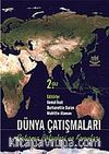 Dünya Çatışmaları Çatışma Bölgeleri ve Konuları Cilt 2