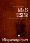 Yusuf Mamay ve Manas Destanı & Doğu Türkistan Kırgız Varyantı