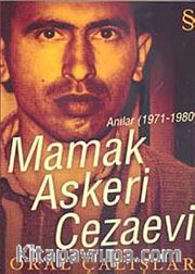 Mamak Askeri Cezaevi Anılar (1971-1980)